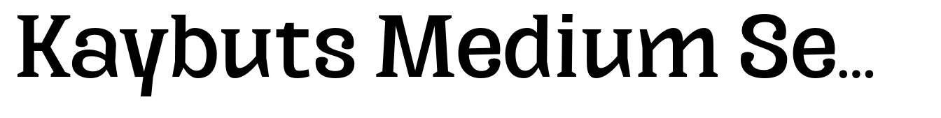 Kaybuts Medium Semi Serif